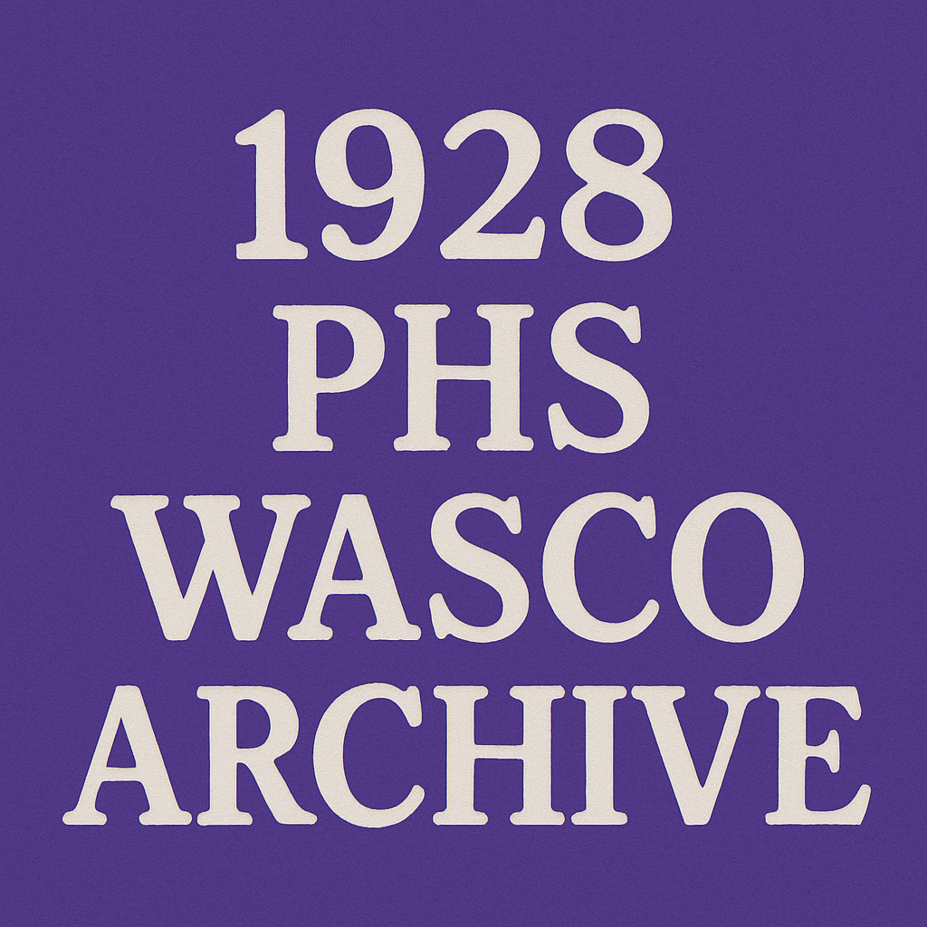 1928 PHS Wasco Archive