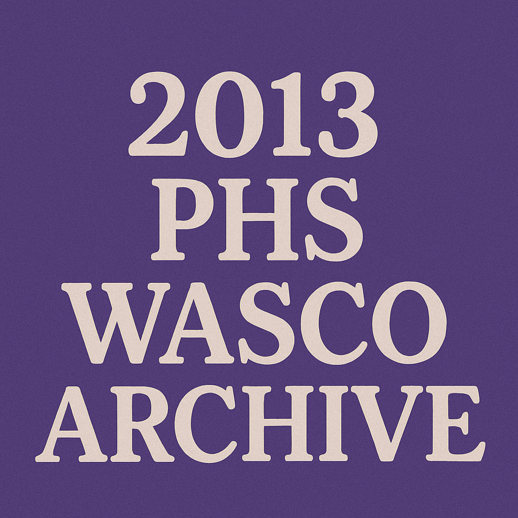 2013 PHS Wasco Archive